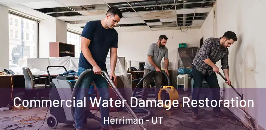  Commercial Water Damage Restoration Herriman - UT