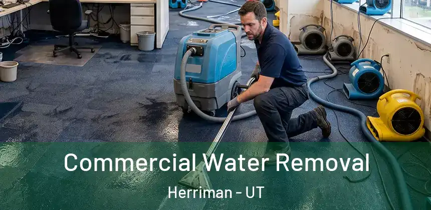Commercial Water Removal Herriman - UT