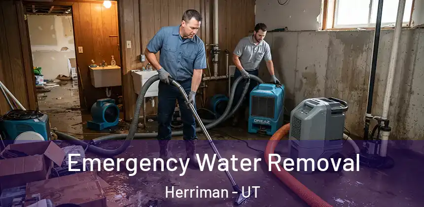 Emergency Water Removal Herriman - UT